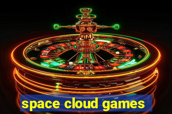 space cloud games